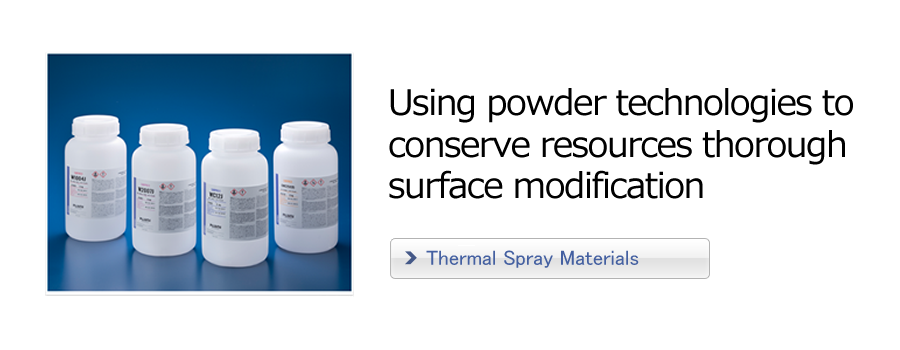 Using powder technologies to conserve resources through 
surface modification
