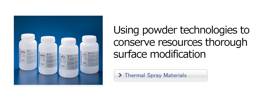 Using powder technologies to conserve resources through 
surface modification