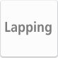 Lapping